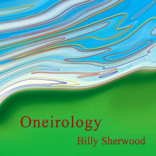 Billy Sherwood - Oneirology [CD / Album]