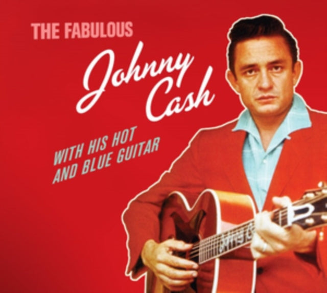 Johnny Cash - The Fabulous Johnny Cash With His Hot and Blue Guitar [CD / Album]