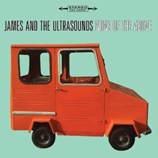 James and the Ultrasounds - None of the Above [CD / Album]