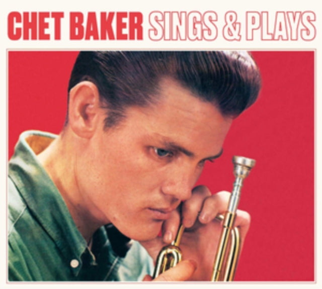 Chet Baker - Chet Baker Sings and Plays [CD / Album]