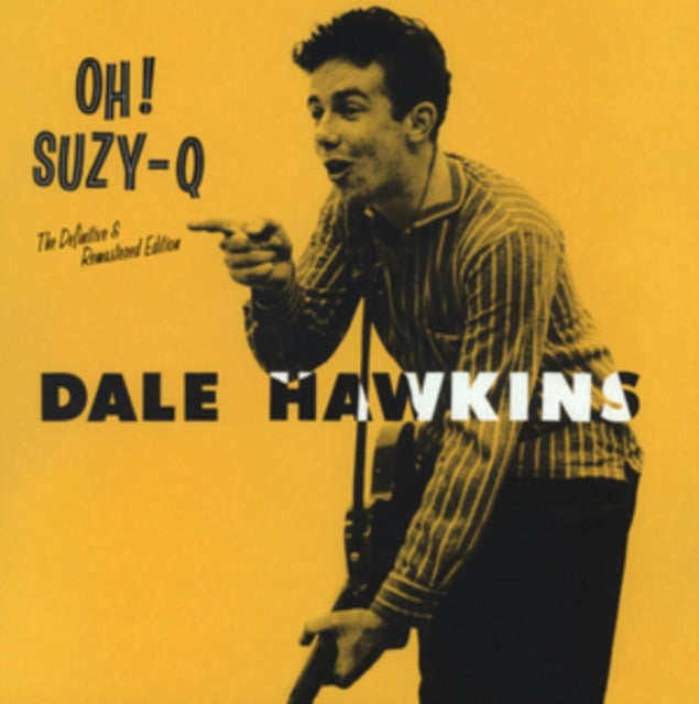 Dale Hawkins - Oh! Suzy Q [CD / Album]