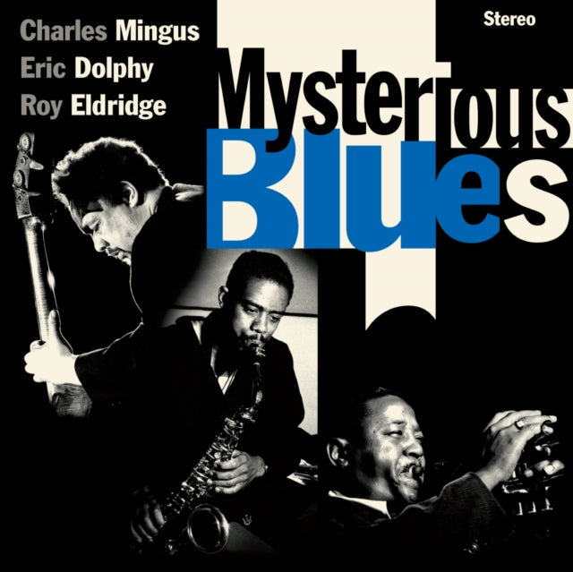 Charles Mingus/Eric Dolphy/Roy Eldridge - Mysterious Blues [CD / Album]