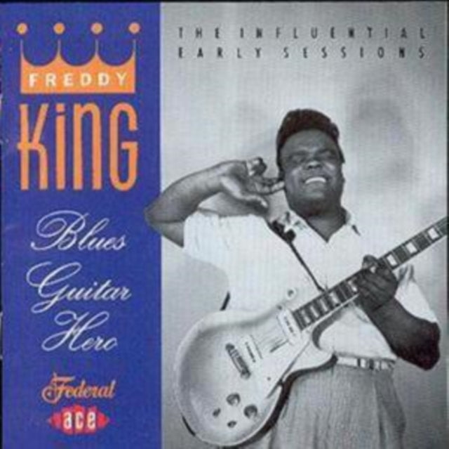 Freddy King - Blues Guitar Hero [CD / Album]