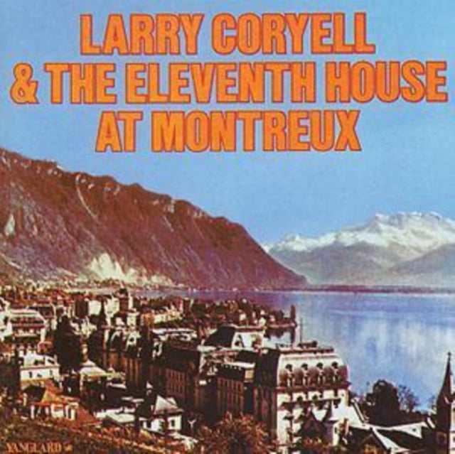 Larry Coryell - Larry Coryell & The Eleventh House At Montreux [CD / Album]