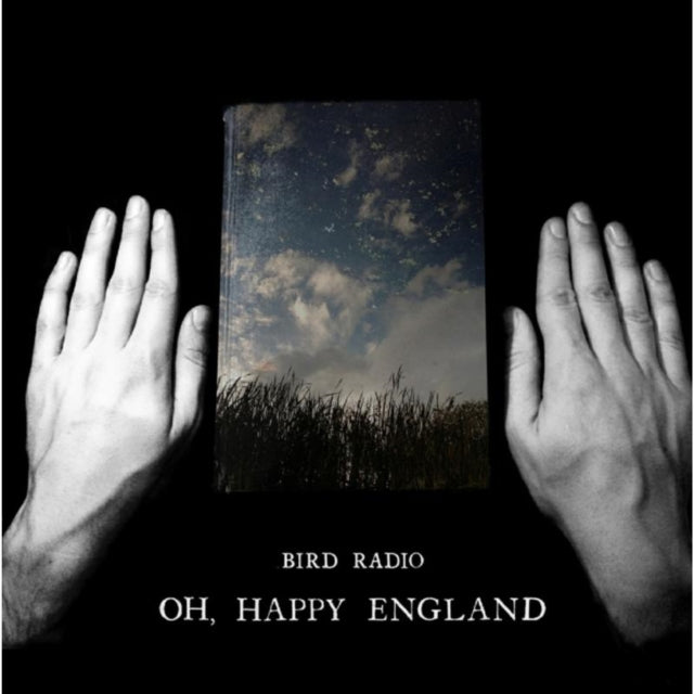 Bird Radio - Oh, Happy England [CD / Album]