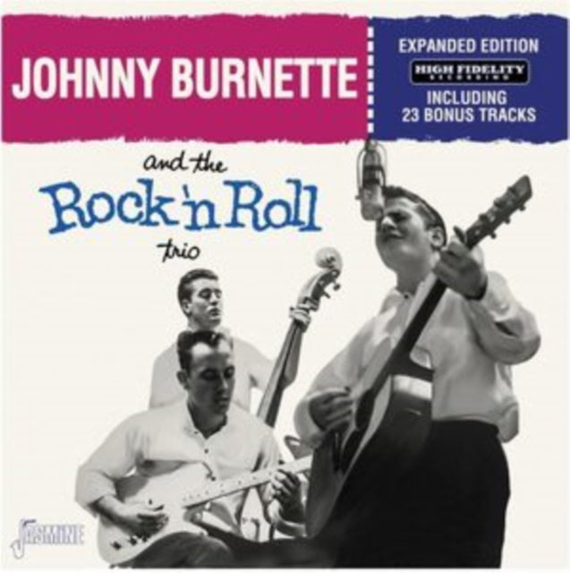 Johnny Burnette & The Rock 'n Roll Trio - And the Rock 'N Roll Trio [CD / Album]