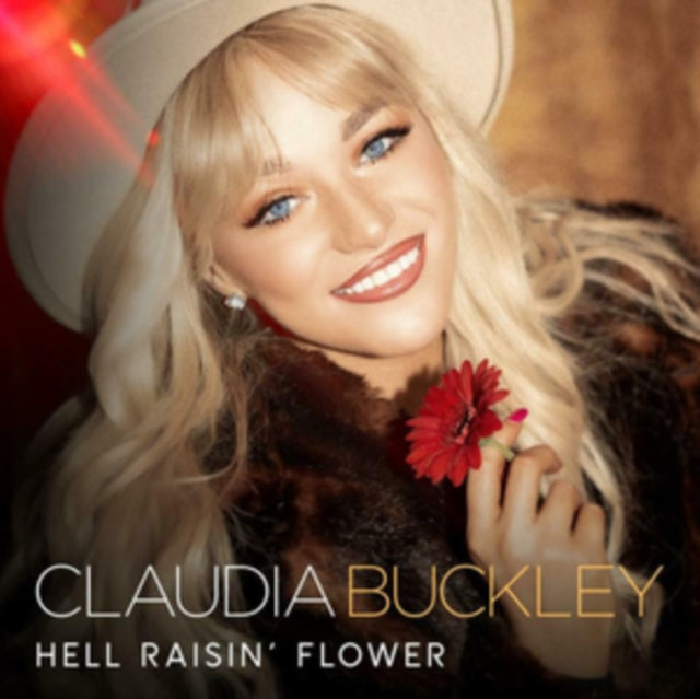 Claudia Buckley - Hell Raisin' Flower [CD / Album]