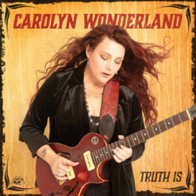 Carolyn Wonderland - Truth Is [CD / Album]