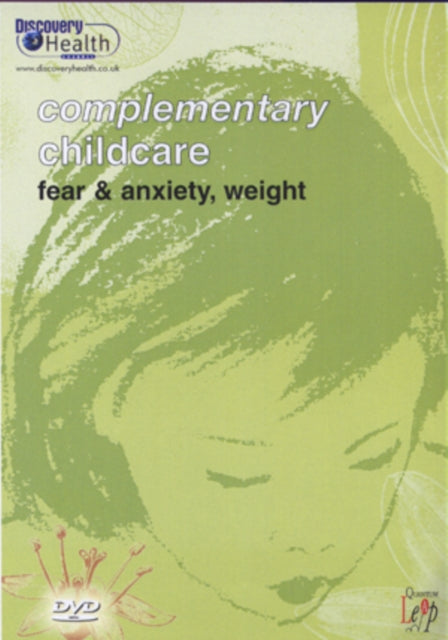 Complementary Childcare: Fear and Anxiety, Weight [DVD]