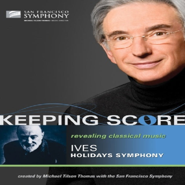 Keeping Score: Charles Ives - Holidays Symphony (Thomas) [DVD]