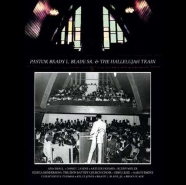 Pastor Brady L. Blade, Sr. & The Hallelujah Train - Pastor Brady L. Blade, Sr. & the Hallelujah Train [CD / Album with Blu-ray]