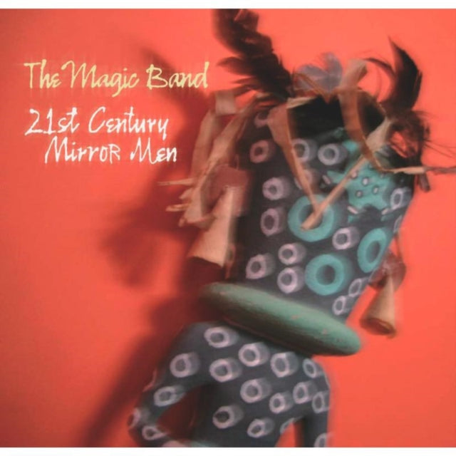 The Magic Band - 21st Century Mirror Men [CD / Album]