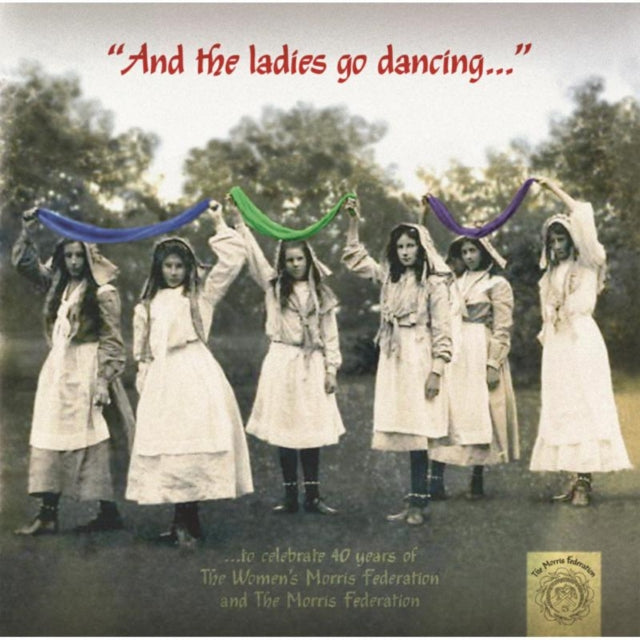 The Morris Federation - And the Ladies Go Dancing [CD / Album]