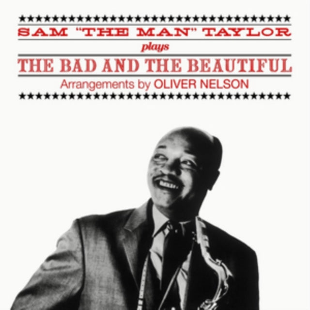 Sam 'The Man' Taylor - Plays the Bad and the Beautiful [CD / Album]