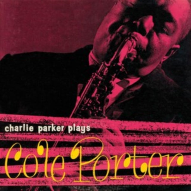 Charlie Parker - Charlie Parker Plays Cole Porter [CD / Album]
