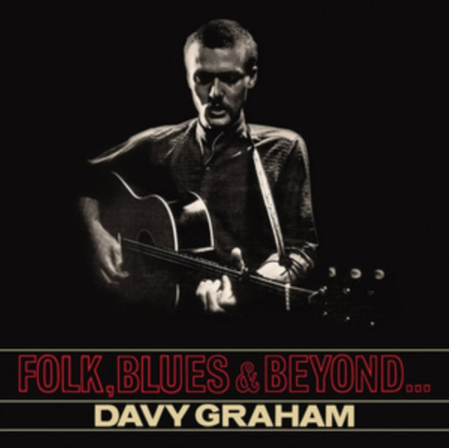 Davy Graham - Folk, Blues and Beyond [CD / Album]