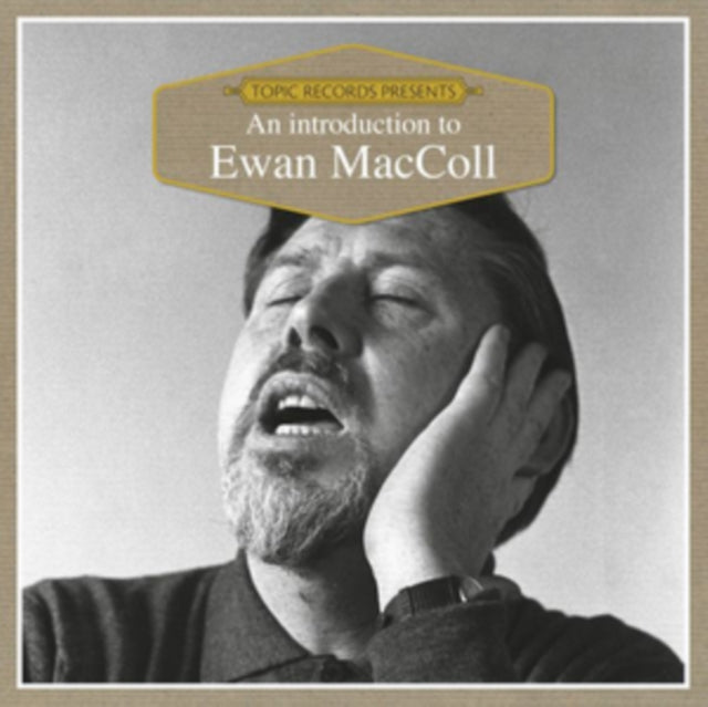 Ewan MacColl - An Introduction to Ewan MacColl [CD / Album]