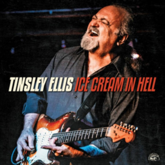 Tinsley Ellis - Ice Cream in Hell [CD / Album]