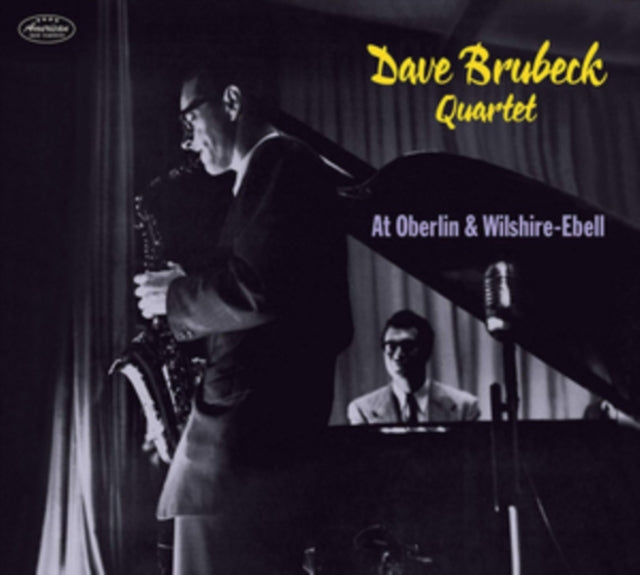 The Dave Brubeck Quartet - At Oberlin & Wilshire-Ebell [CD / Album]