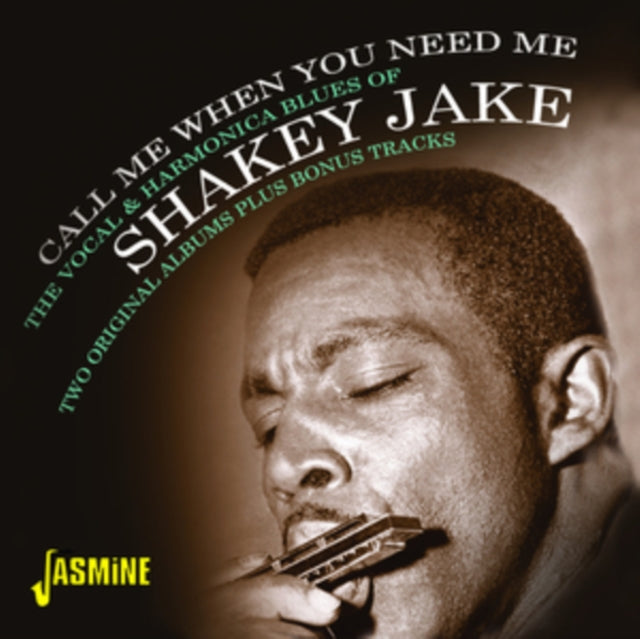 Shakey Jake - Call Me When You Need Me [CD / Album]