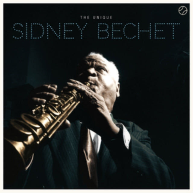 Sidney Bechet - The Unique Sidney Bechet [CD / Album]