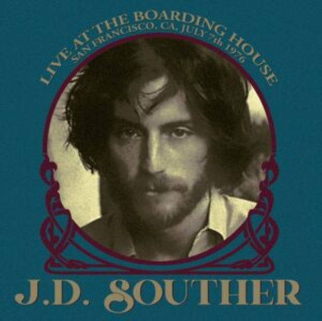 J.D. Souther - Live at the Boarding House, San Francisco, CA, July 7th 1976 [CD / Album]