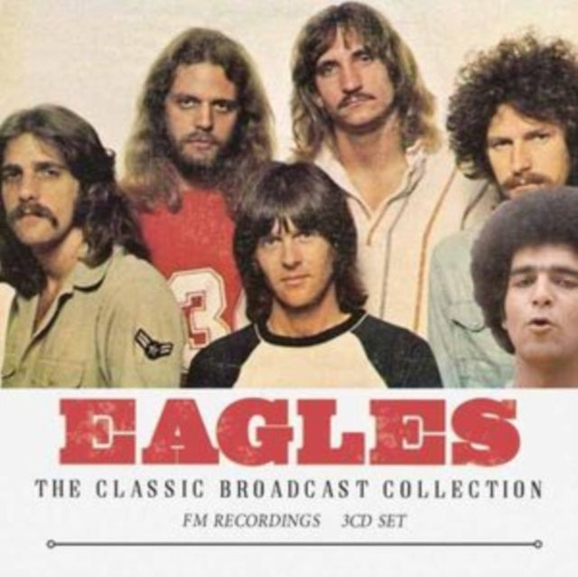 Eagles - The Classic Broadcast Collection [CD / Album]