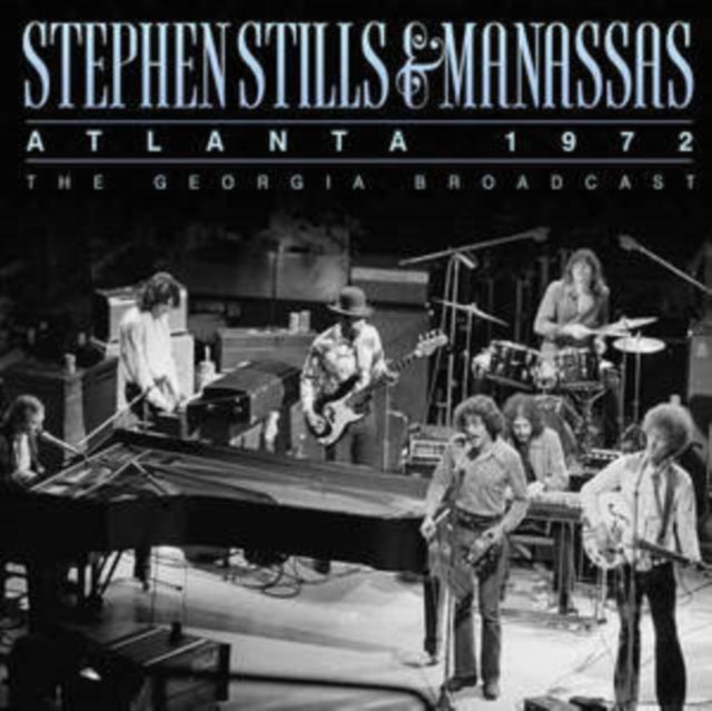 Stephen Stills & Manassas - Atlanta 1972 [CD / Album]