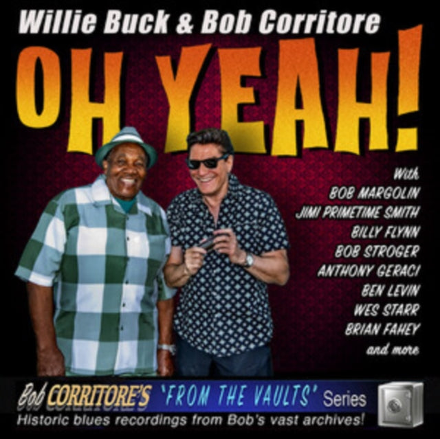 Willie Buck & Bob Corritore - Oh Yeah! [CD / Album]