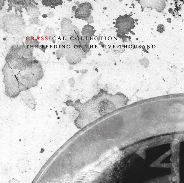 Crass - The Feeding of the 5000 (Crassical Collection) [CD / Remastered Album]