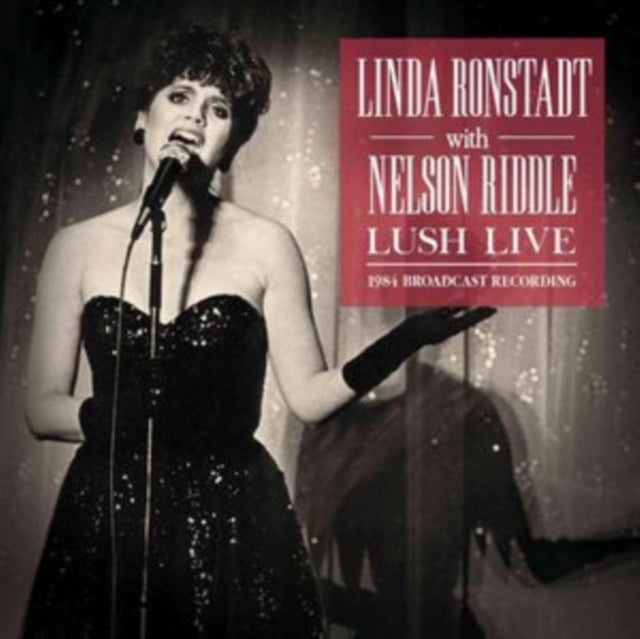 Linda Ronstadt with Nelson Riddle - Lush Live [CD / Album]