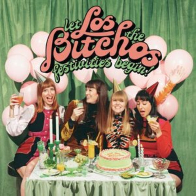 Los Bitchos - Let the Festivities Begin! [CD / Album]