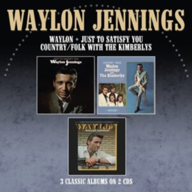 Waylon Jennings - Just to Satisfy You/Country Folk With the Kimberlys/Waylon [CD / Album]