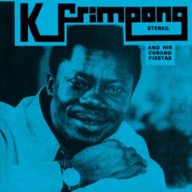 K. Frimpong & His Cubano Fiestas - K. Frimpong and His Cubano Fiestas [CD / Album]