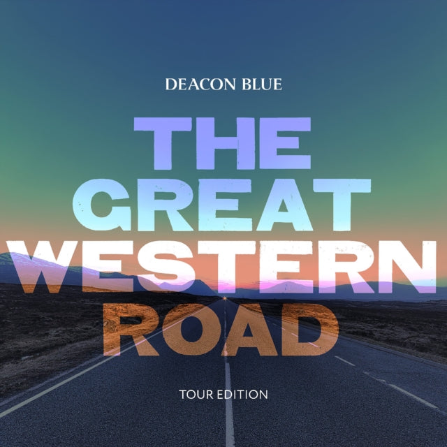 Deacon Blue - The Great Western Road (Tour Edition) [CD / Album]