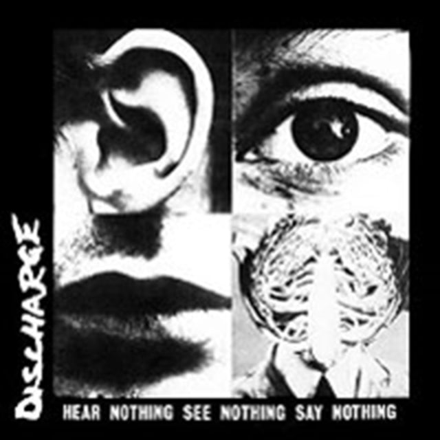 Discharge - Hear Nothing See Nothing Say Nothing [CD / Album]