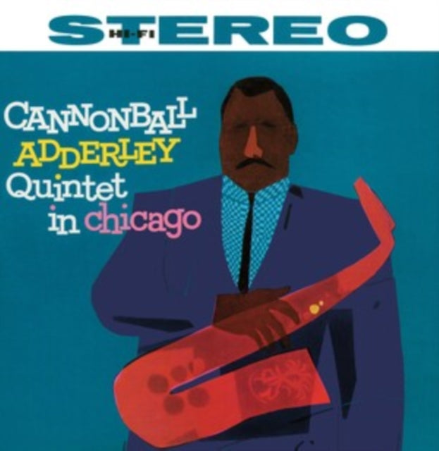 Cannonball Adderley Quintet - Cannonball Adderley Quintet in Chicago [CD / Album]