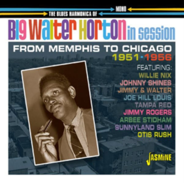 Big Walter Horton - The Blues Harmonica of Big Walter Horton in Session [CD / Album]