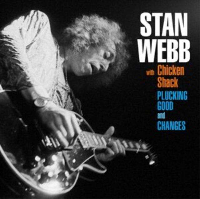 Stan Webb's Chicken Shack - Changes Plucking Good [CD / Album]