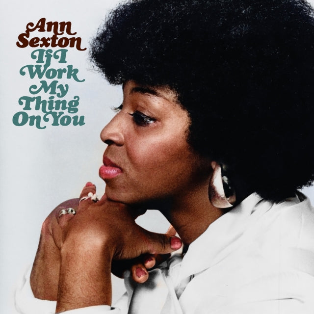 Ann Sexton - If I Work My Thing On You (Deluxe Edition) [CD / Album (Deluxe Edition)]