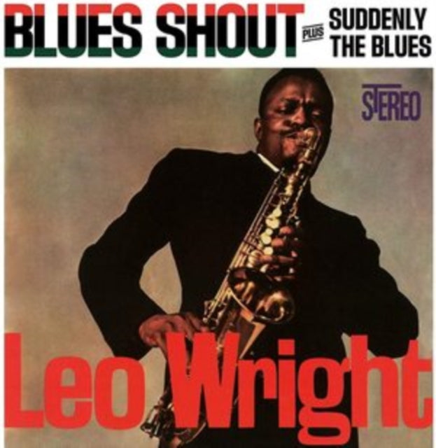 Leo Wright - Blues Shout/Suddenly the Blues [CD / Album]