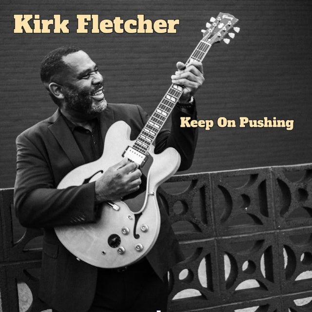 Kirk Fletcher - Keep On Pushing [CD / Album]