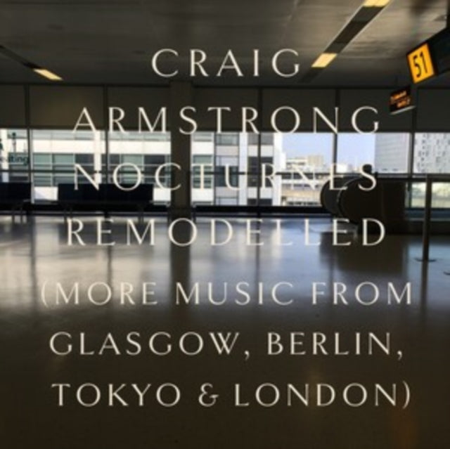 Craig Armstrong: Nocturnes Remodelled [CD / Album]