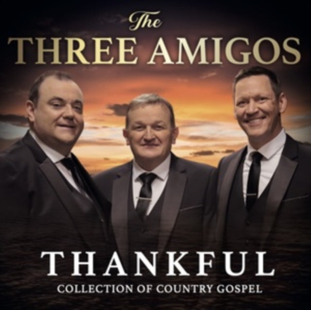 The Three Amigos - Thankful [CD / Album]