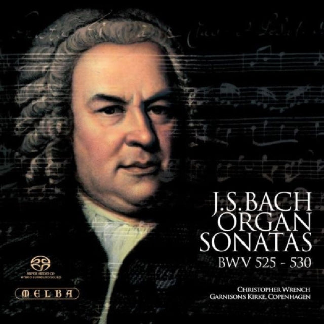Organ Sonatas, BWV 525-530 [CD / Album]