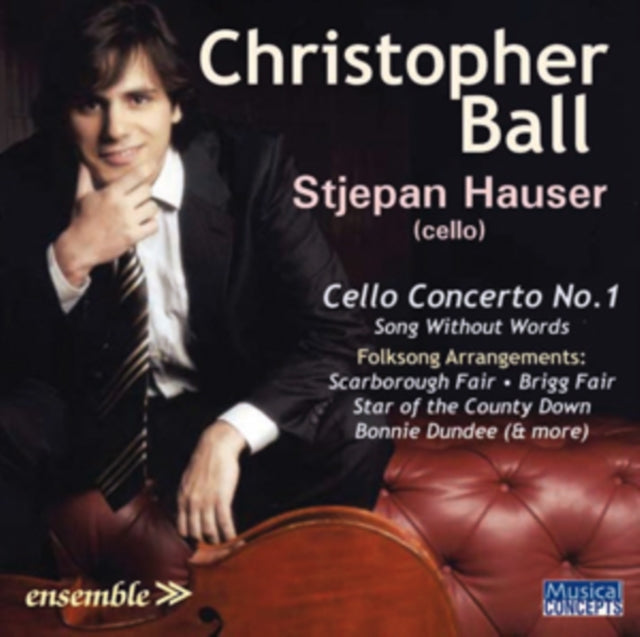 Christopher Ball: Cello Concerto No. 1/Song Without Words/... [CD / Album]