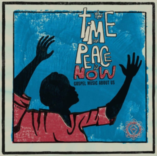 Various Artists - The Time for Peace Is Now [CD / Album]