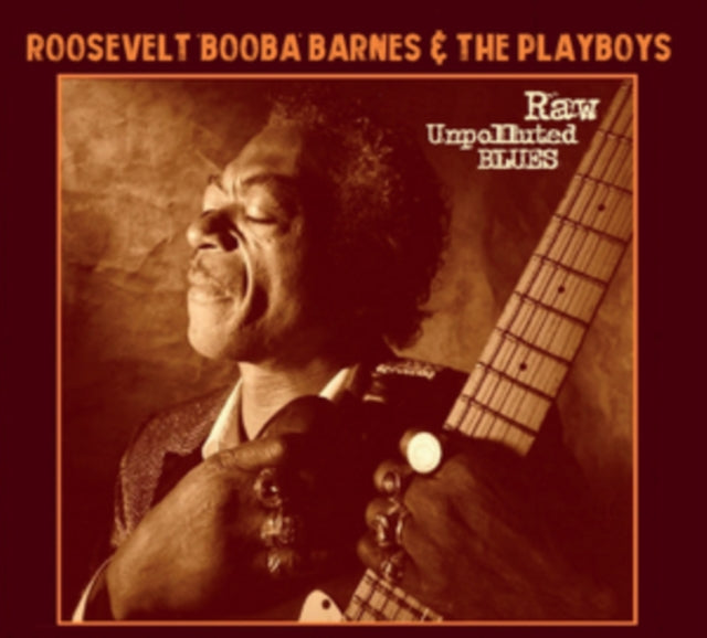 Roosevelt 'Booba' Barnes - Raw Unpolluted Blues [CD / Album]