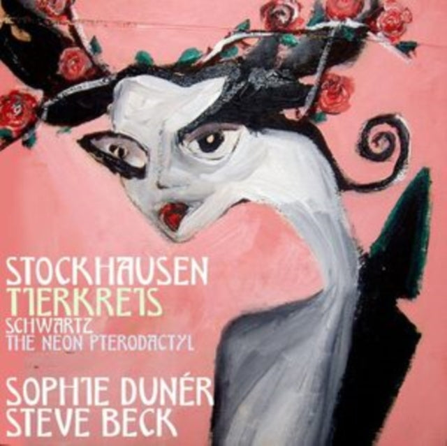 Stockhausen: Tierkreis/Schwartz: The Neon Pterodactyl [CD / Album]