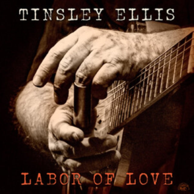 Tinsley Ellis - Labor of Love [CD / Album]